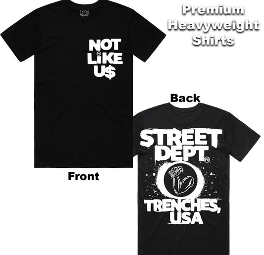Street Dept - Black/White "Not Like Us" Shirt