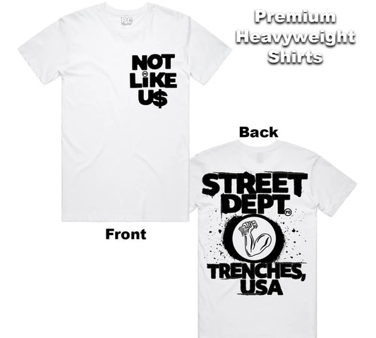 Street Dept- White/Black “ Not Like Us” Shirt